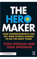 The Hero Maker