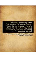 The Young People's Pastor [Microform]