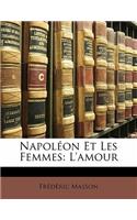 Napoleon Et Les Femmes