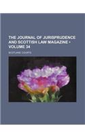 The Journal of Jurisprudence and Scottish Law Magazine (Volume 34)