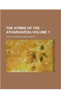 The Hymns of the Atharvaveda Volume 1