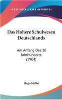 Das Hohere Schulwesen Deutschlands