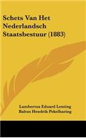 Schets Van Het Nederlandsch Staatsbestuur (1883)