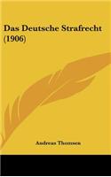 Das Deutsche Strafrecht (1906)