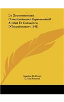 Le Gouvernement Constitutionnel-Representatif Atteint Et Convaincu D'Impuissance (1841)