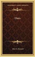 Ours