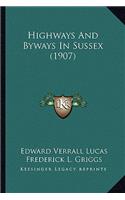 Highways and Byways in Sussex (1907)