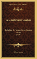 De La Cauterisation Circulaire