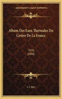 Album Des Eaux Thermales Du Centre De La France