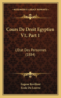 Cours De Droit Egyptien V1, Part 1