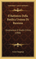 Battistero Della Basilica Ursiana Di Ravenna