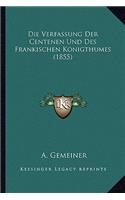 Verfassung Der Centenen Und Des Frankischen Konigthumes (1855)