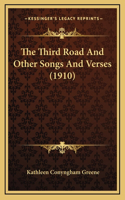 The Third Road And Other Songs And Verses (1910)