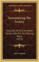 Systematizing The Factory