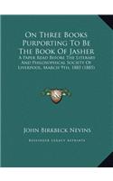 On Three Books Purporting To Be The Book Of Jasher