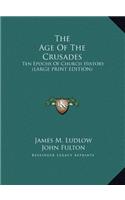 The Age Of The Crusades