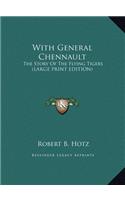 With General Chennault