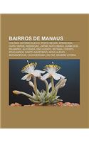 Bairros de Manaus: Colonia Antonio Aleixo, Ponta Negra, Aparecida, Ouro Verde, Redencao, Japiim, Novo Reino, Zumbi DOS Palmares, Alvorada(Portuguese)