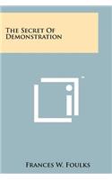 Secret Of Demonstration