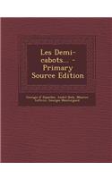 Les Demi-cabots...