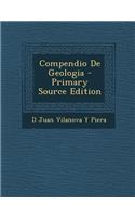 Compendio de Geologia - Primary Source Edition