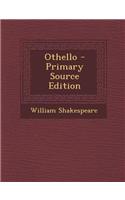 Othello - Primary Source Edition