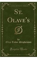 St. Olave's, Vol. 3 of 3 (Classic Reprint)