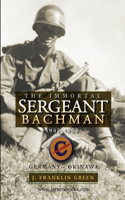 Immortal Sergeant Bachman: (English)