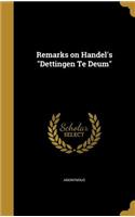 Remarks on Handel's "Dettingen Te Deum": (English)