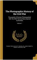 The Photographic History of the Civil War