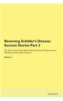 Reversing Schilder's Disease: Success St