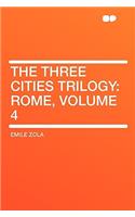 The Three Cities Trilogy: Rome, Volume 4