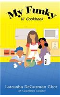 My Funky Lil Cookbook