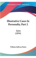 Illustrative Cases In Personalty, Part 2