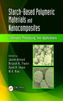 Starch-Based Polymeric Materials and Nanocomposites