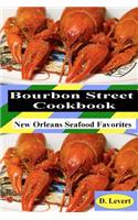 Bourbon Street CookBook: New Orleans Seafood Favorites