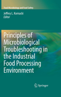 Principles of Microbiological Troubleshooting in the Industrial Food Processing Environment