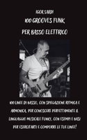 100 Grooves Funk Per Basso Elettrico