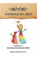 Journeying Into Spirit