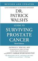 Dr. Patrick Walsh's Guide to Surviving Prostate Cancer