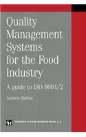 Quality Management Systems for the Food Industry