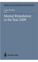 Mental Retardation in the Year 2000