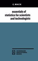 Essentials of Statistics for Scientists and Technologists