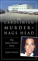 The Carolinian Murder at Nags Head