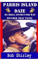 Parris Island Daze