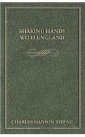 Shaking Hands with England