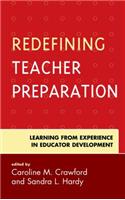 Redefining Teacher Preparation