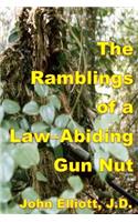 The Ramblings of a Law-Abiding Gun Nut