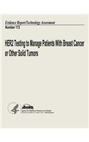 HER2 Testing to Manage Patients With Breast Cancer and Other Solid Tumors