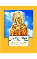The Prayer Rule of the Theotokos - Large Print Edition: As Prayed by Saint Seraphim of Sarov: As Prayed by Saint Seraphim of Sarov(English)